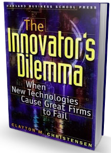 The Innovator's Dilemma